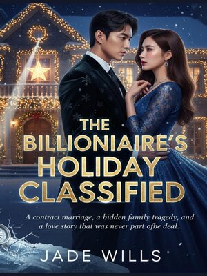 cover image of The Billionaire's Holiday Classified